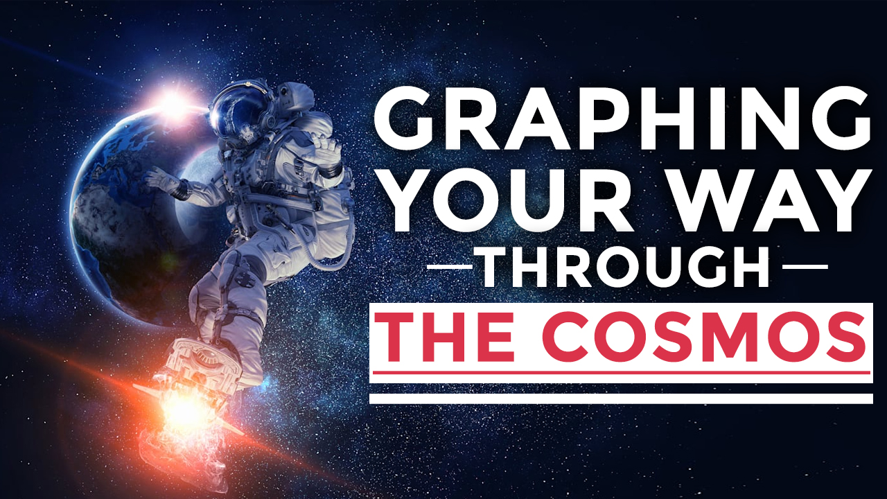 Graphing Your Way Through the Cosmos